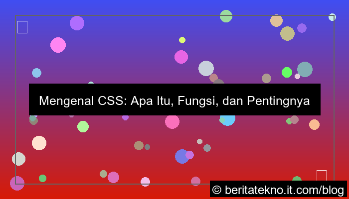 apa itu css dan kegunaannya