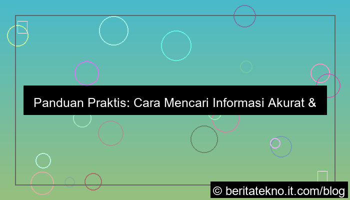cara mencari informasi akurat di internet