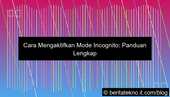 desain cara mengaktifkan mode incognito