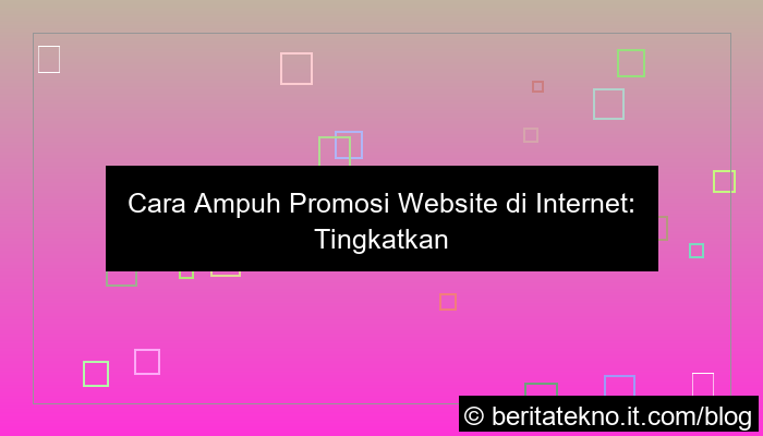 cara promosi website di internet