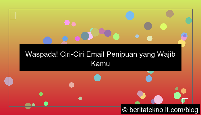 ciri ciri email penipuan