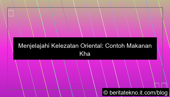 contoh makanan oriental