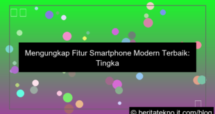 fitur smartphone modern