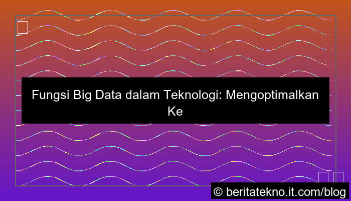 desain fungsi big data dalam teknologi