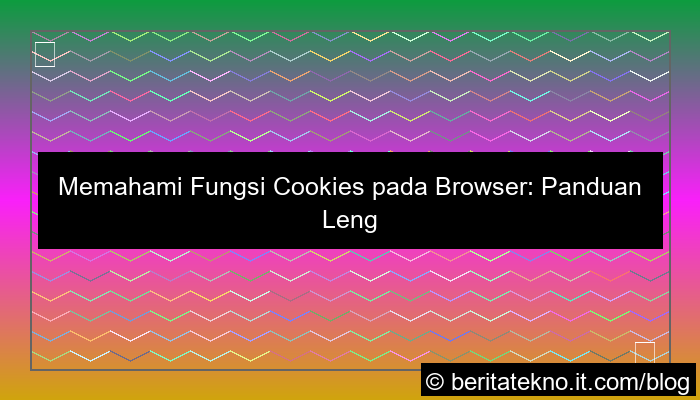 visual fungsi cookies pada browser