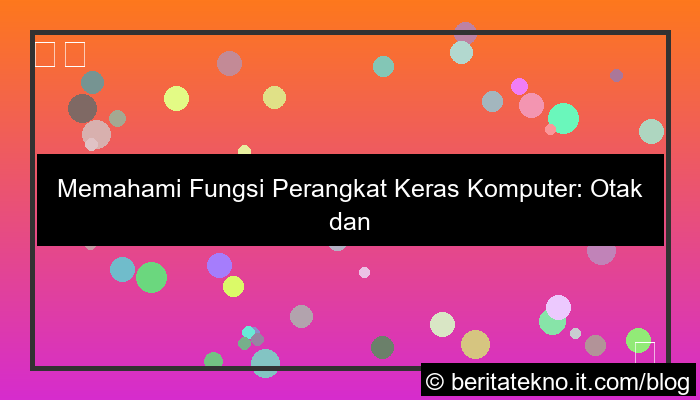 fungsi perangkat keras komputer