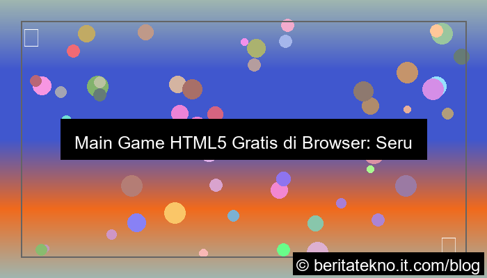 ilustrasi game html5 gratis di browser