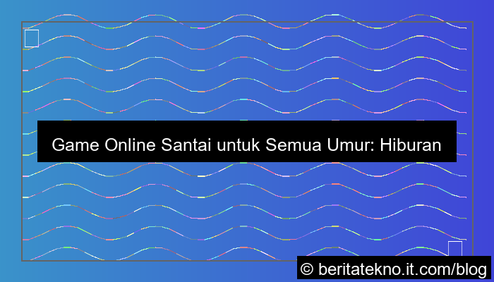 game online santai untuk semua umur