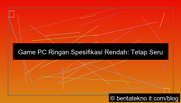 ilustrasi game pc ringan spesifikasi rendah