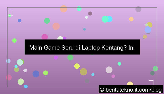 game pc untuk laptop kentang