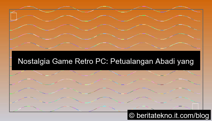 game retro pc nostalgia