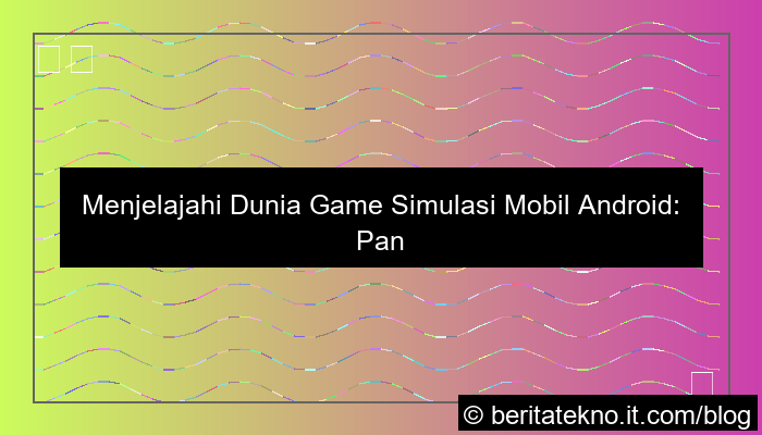 visual game simulasi mobil android