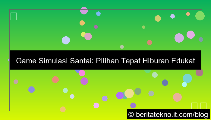 game simulasi santai untuk semua umur