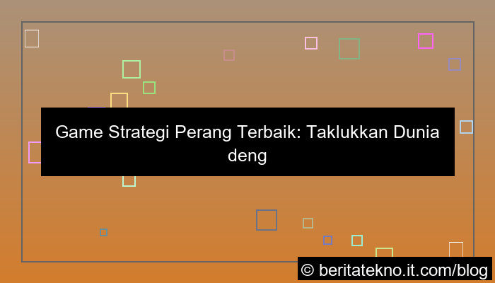 ilustrasi game strategi perang terbaik