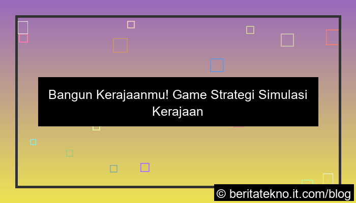 game strategi simulasi kerajaan