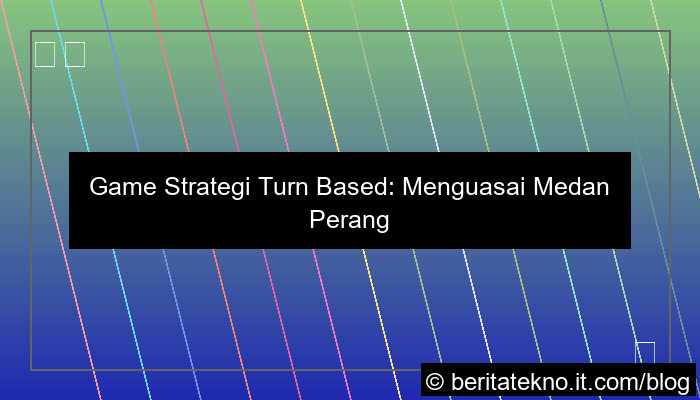 grafik game strategi turn based