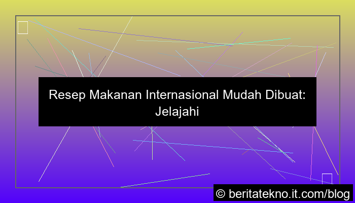 ilustrasi makanan internasional yang mudah dibuat