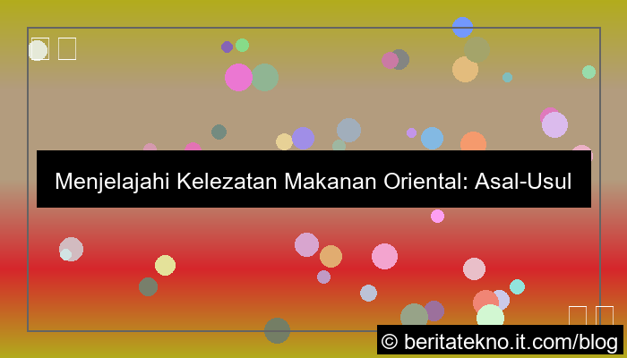 makanan oriental dan asal negaranya