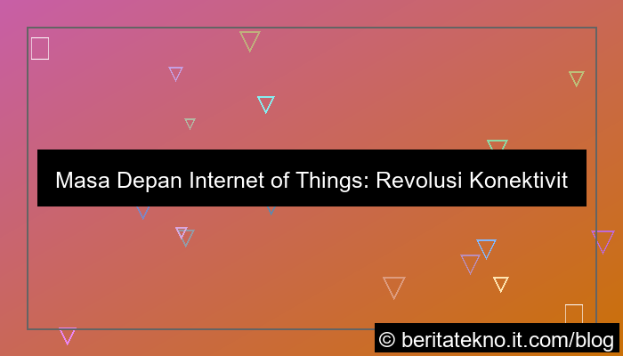 grafik masa depan internet of things