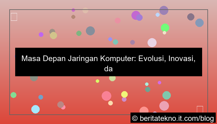 masa depan jaringan komputer