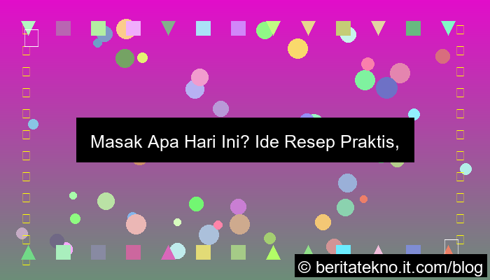 masak apa hari ini