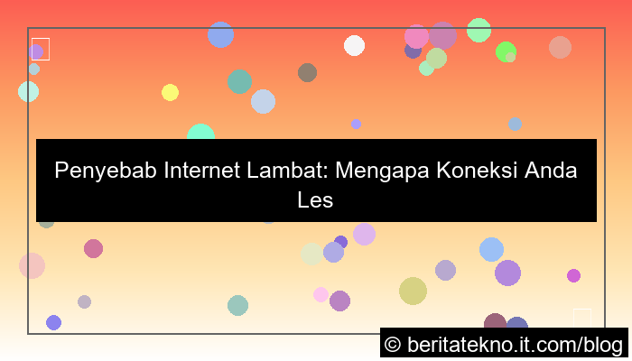 visual penyebab internet lambat