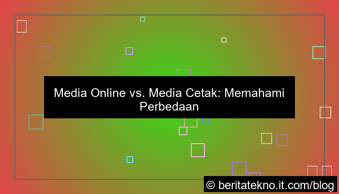 visual perbedaan media online dan media cetak