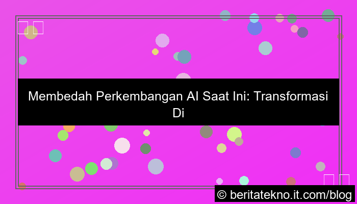 perkembangan ai saat ini