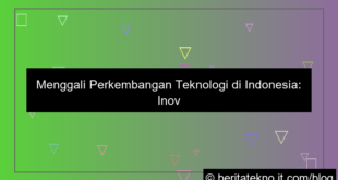 gambar perkembangan teknologi di indonesia