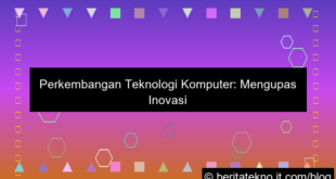 perkembangan teknologi komputer