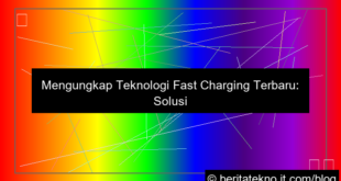 teknologi fast charging terbaru