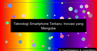 teknologi smartphone terbaru